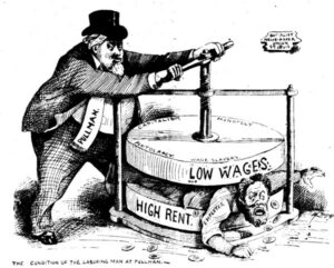 Political cartoon from the Chicago Labor newspaper from July 7, 1894 which shows the condition of the laboring man at the Pullman Company. The employee is being squeezed by Pullman between low wage and high rent.